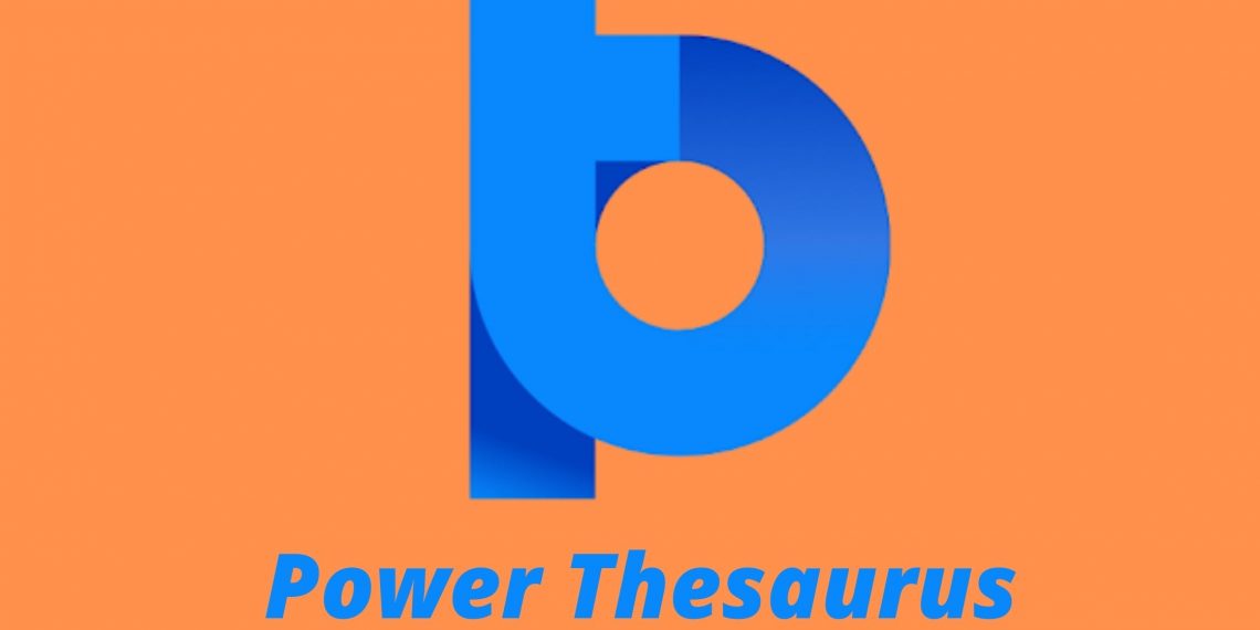 Popular Thesaurus Product, Power Thesaurus, Enjoys Millions of Users at